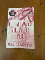 I’ll Always Be With You. Monica Murphy. 2023.