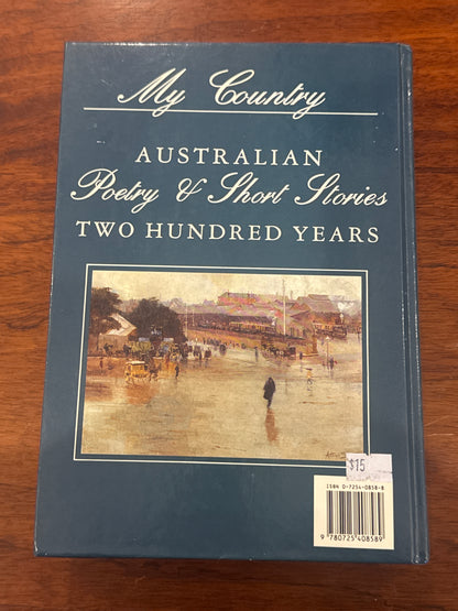 My country Australian Poetry and Stories: Volume one Beginnings - 1930s. 1992.