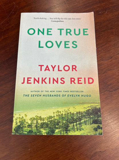 One true loves. Taylor Jenkins Reid. 2021.