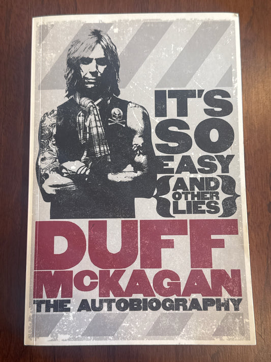 It’s so easy (and other lies). Duff McKagan. 2011.