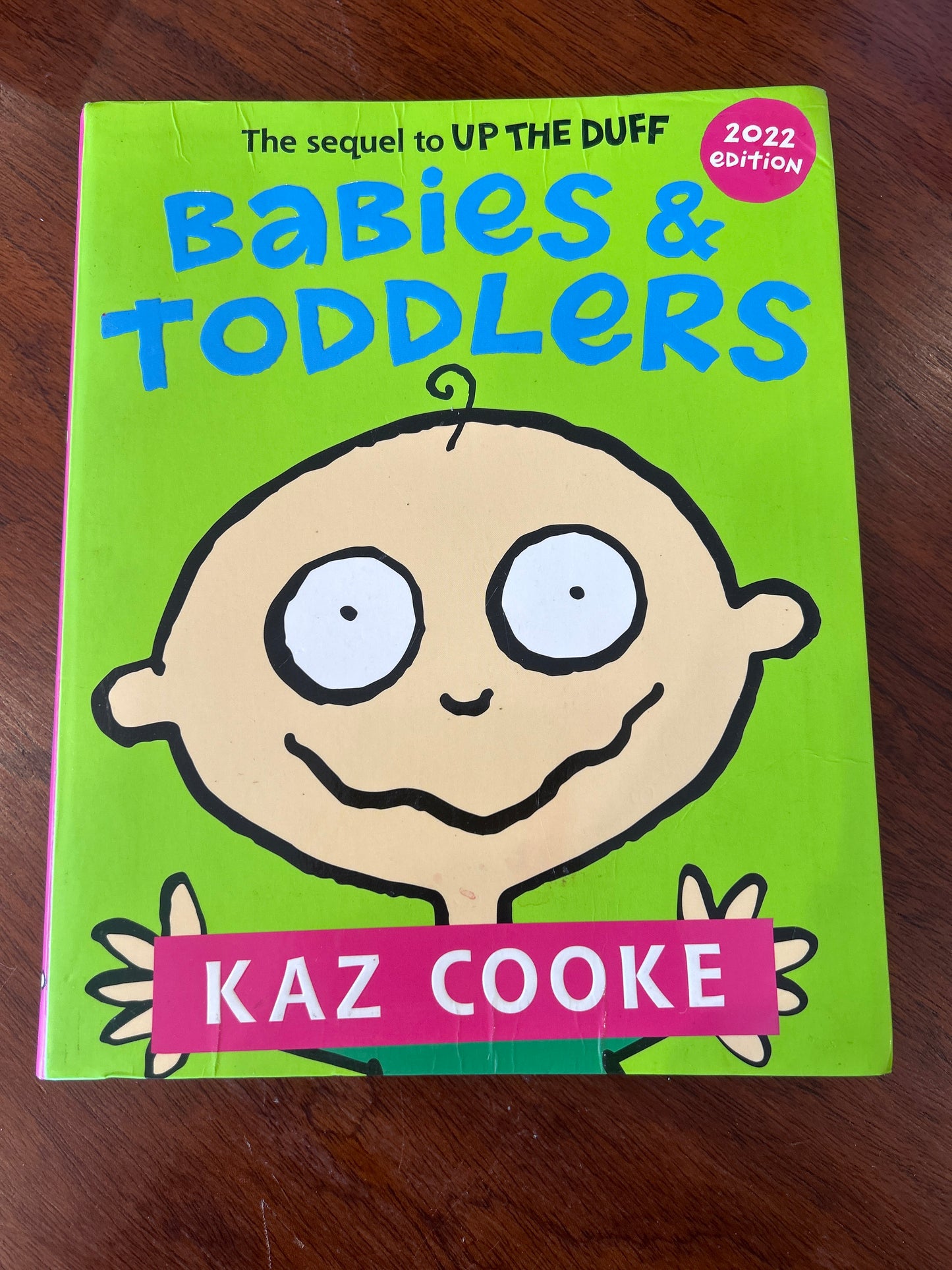 Babies & toddlers. Kaz Cooke. 2021.