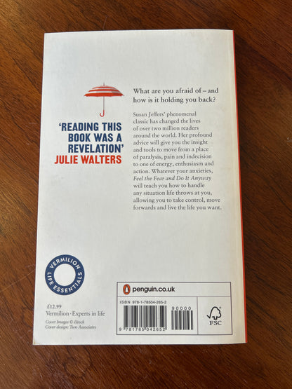 Feel the fear and do it anyway. Susan Jeffers. 2019.