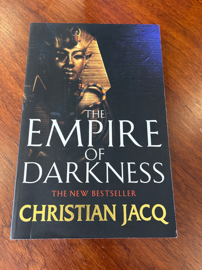 Empire of darkness. Christian Jacq. 2002.