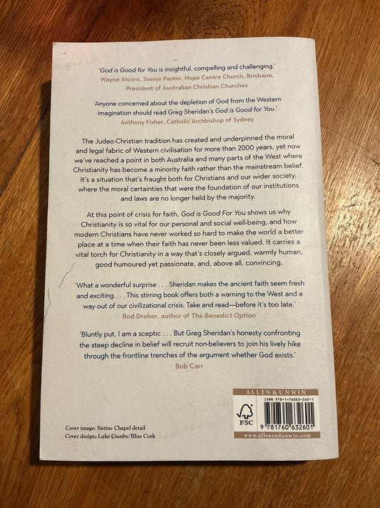 God is good for you: a defence of Christianity. Greg Sheridan. 2018.