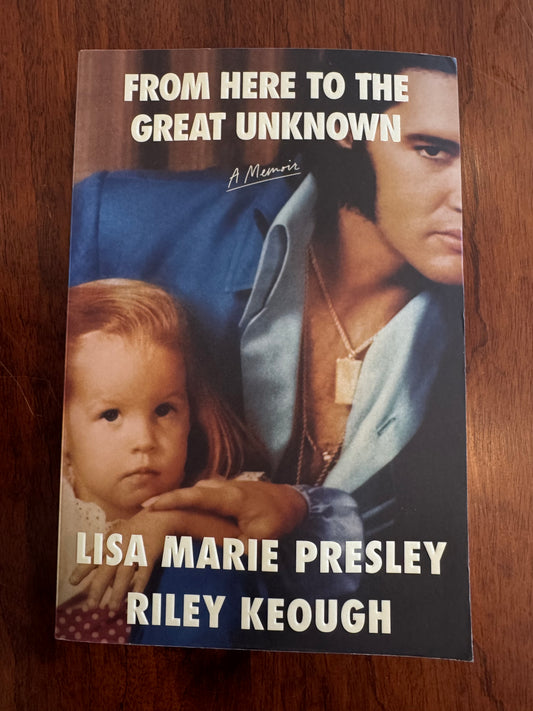 From here to the great unknown. Lisa Marie Presley & Riley Keough. 2024.