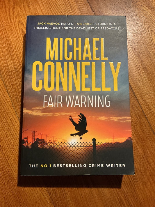 Fair warning. Michael Connelly. 2020.