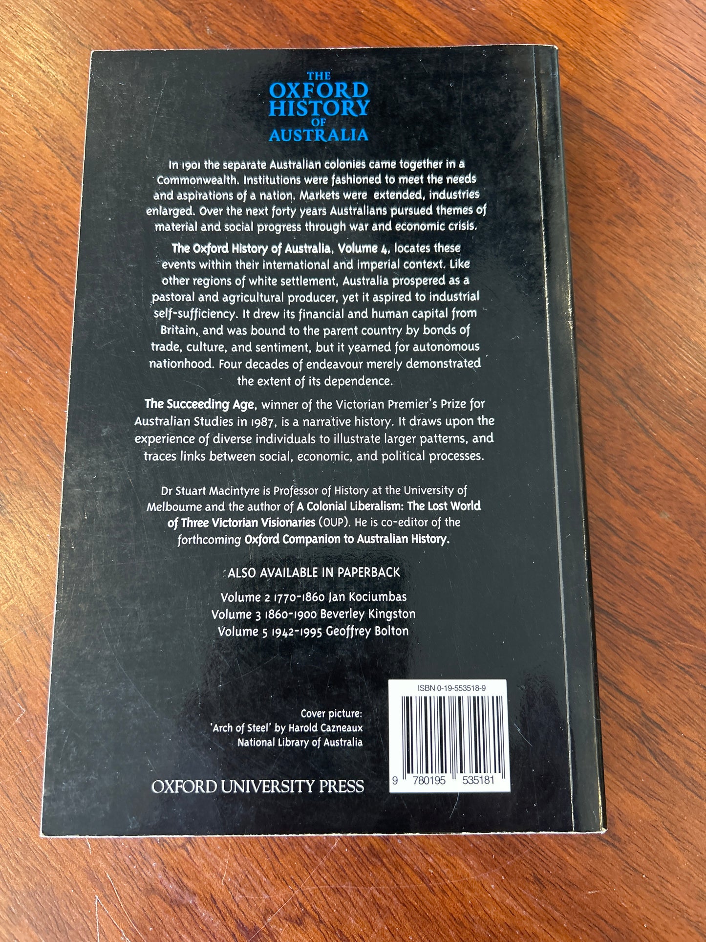 Oxford history of Australia: volume 4: the succeeding age 1901-1942. Stuart Macintyre. 1999.