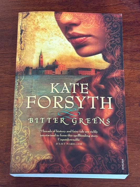 Bitter greens. Kate Forsyth. 2019.