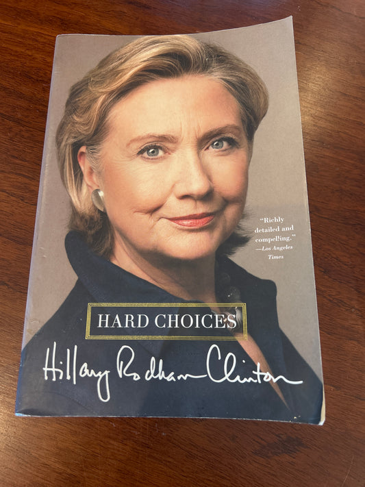 Hard choices. Hillary Rodham Clinton. 2014.