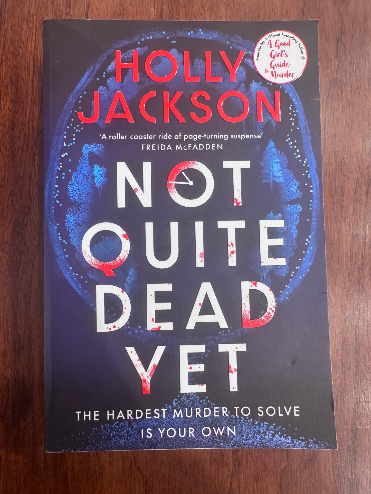 Not quite dead yet. Holly Jackson. 2025.