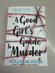 Good girl’s guide to murder. Holly Jackson. 2019.