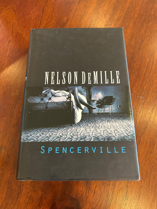 Spencerville. Nelson De Mille. 1994.