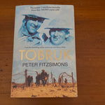 Tobruk. Peter Fitzsimons. 2006.