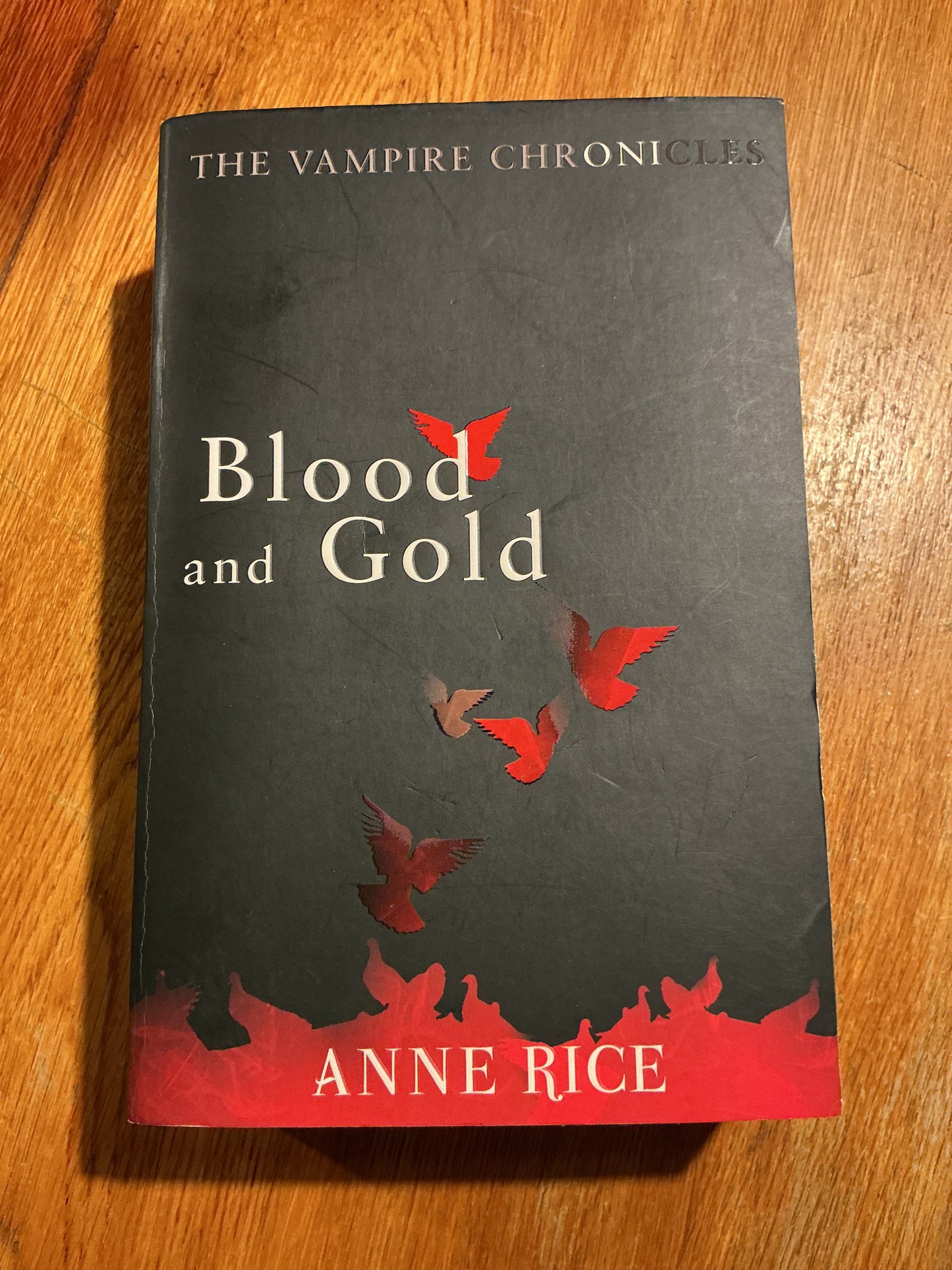 Blood and gold. Anne Rice. 2010.