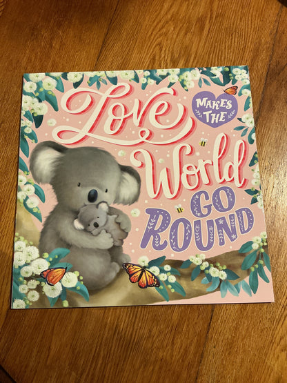 Love makes the world go round. Melanie Joyce. 2023.