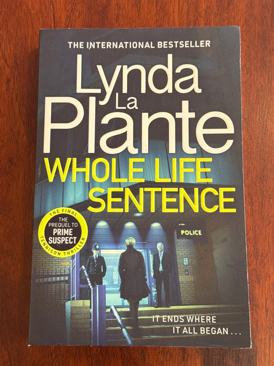 Whole life sentence. Lynda La Plante. 2024.