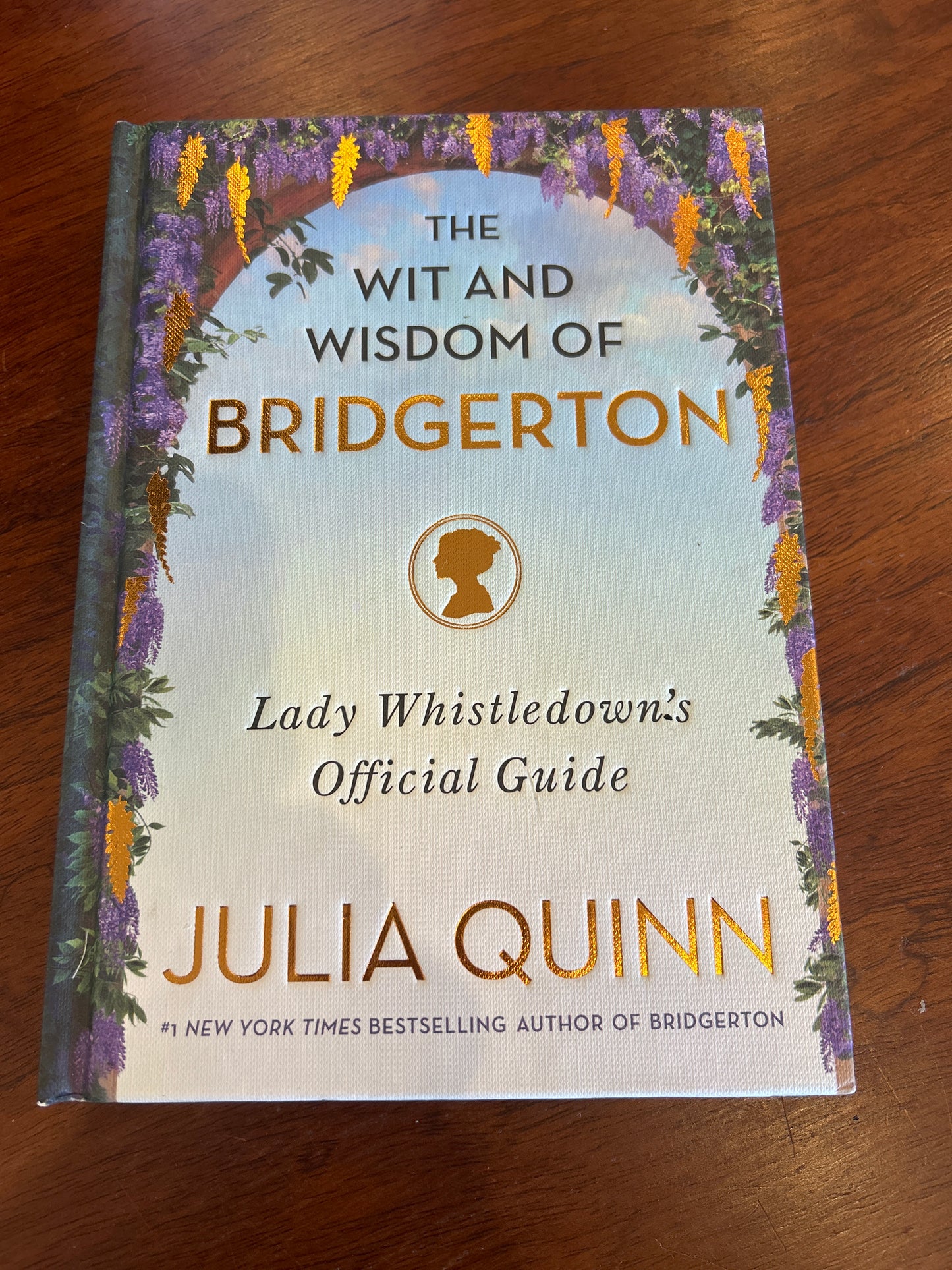 Wit and wisdom of Bridgerton: Lady Whistledown’s official guide. Julia Quinn. 2021.