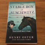 Stable boy of Auschwitz. Henry Oster & Dexter Ford. 2023.