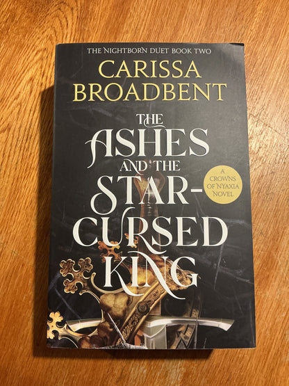 The Ashes and the star-cursed king. Carissa Broadbent. 2024.