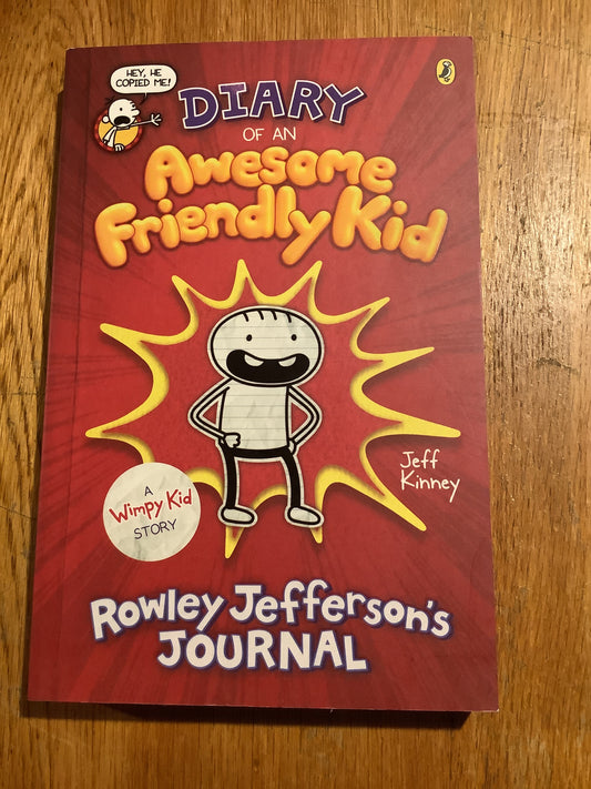 Diary of an awesome friendly kid: Rowley Jefferson’s journal. Jeff Kinney. 2019.