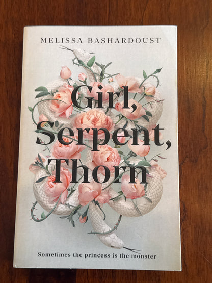 Girl, Serpent, Thorn. Melissa Bashardoust. 2020.