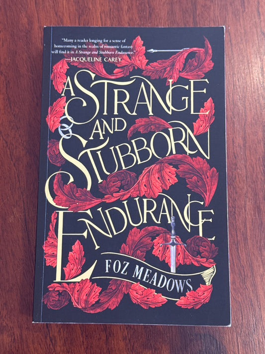 Strange and Stubborn Endurance. Foz Meadows. 2022.