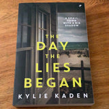 Day the lies began. Kylie Kaden. 2019.