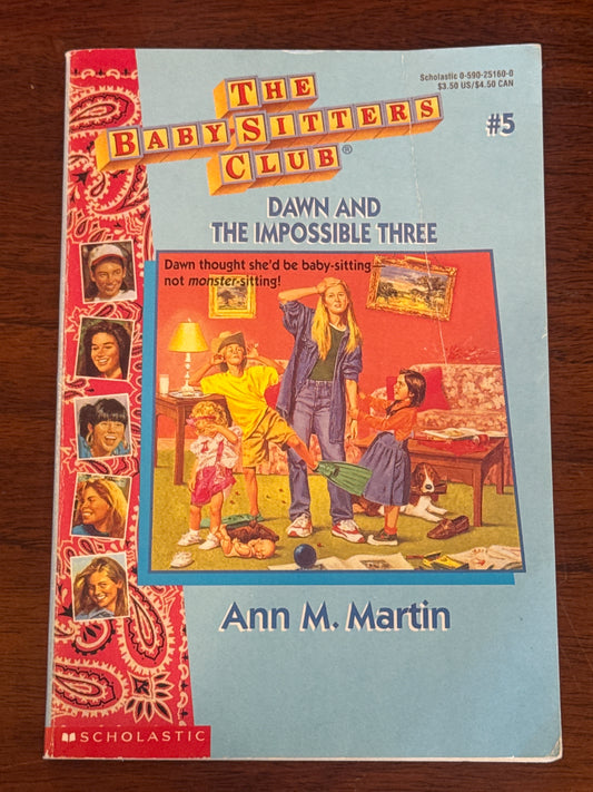 Baby-Sitters Club #5: Dawn and the Impossible Three. Ann M. Martin. 1987.