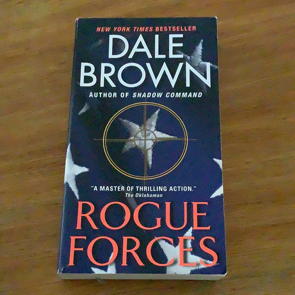 Rogue forces. Dale Brown. 2009.