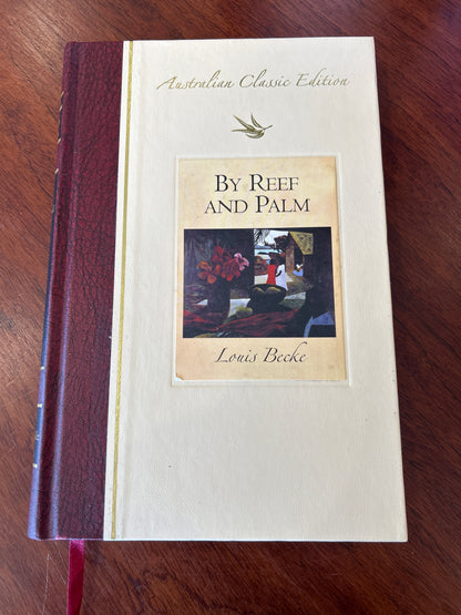 By reef and palm and the ebbing of the tide. Louis Becke. 2005.