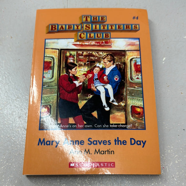 Baby-Sitters Club: Mary Anne Saves the Day. Ann M. Martin. 2016.