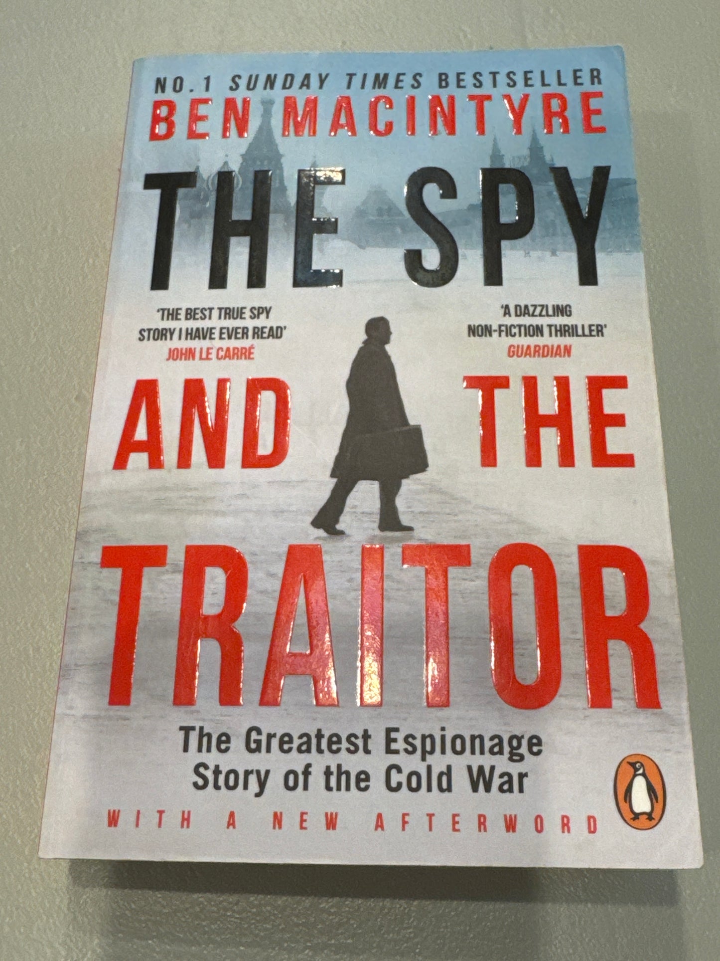 Spy and the traitor: the greatest espionage story of the Cold War. Ben Macintyre. 2018.