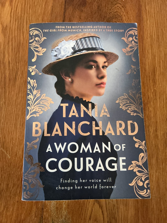 Woman of courage. Tania Blanchard. 2023.