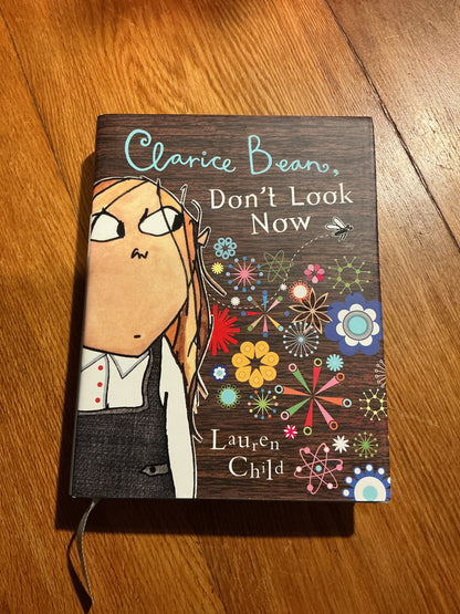 Clarice Bean, don’t look now. Lauren Child. 2006.