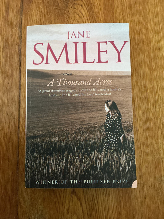Thousand acres. Jane Smiley. 2004.