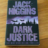 Dark justice. Jack Higgins. 2004.
