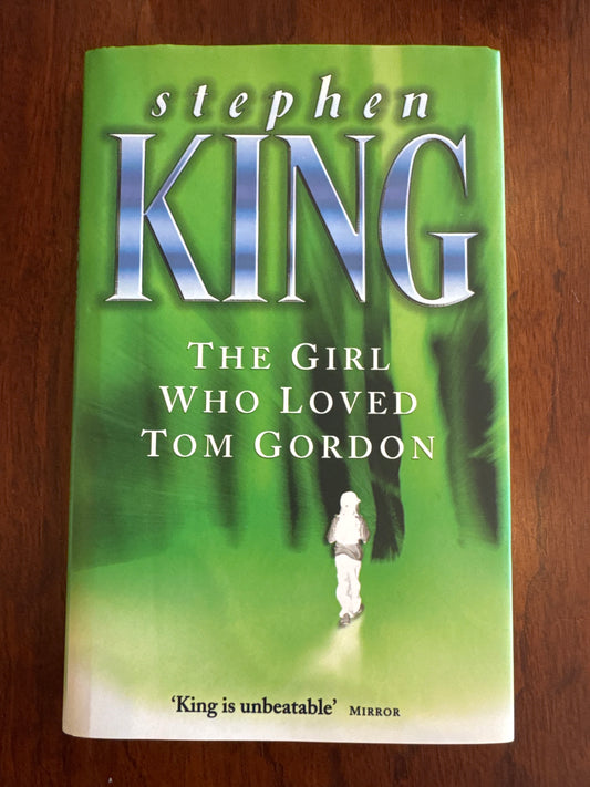 Girl who loved Tom Gordon. Stephen King. 1999.