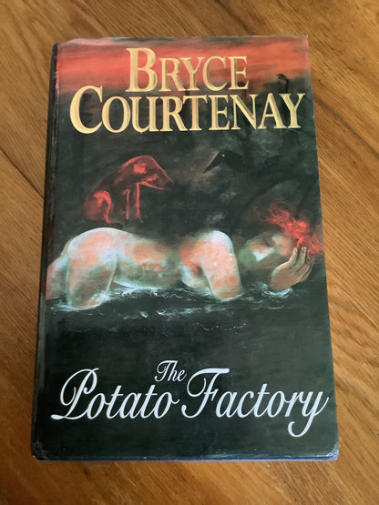 Potato factory. Bryce Courtenay. 1997.