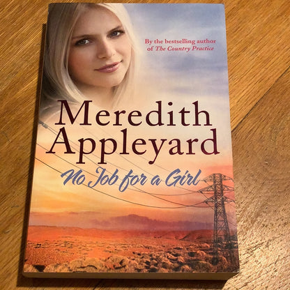 No job for a girl. Meredith Appleyard. 2017.