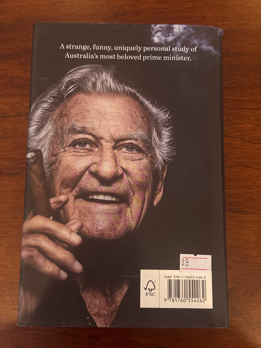 Wednesdays with Bob. Bob Hawke & Derek Rielly. 2018.