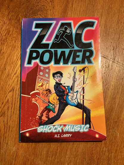 Zac Power: shock music. H. I. Larry. 2013.