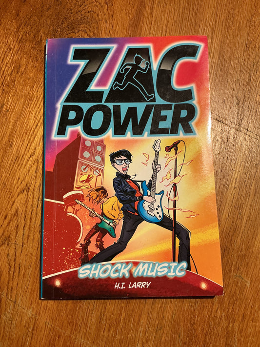 Zac Power: shock music. H. I. Larry. 2013.