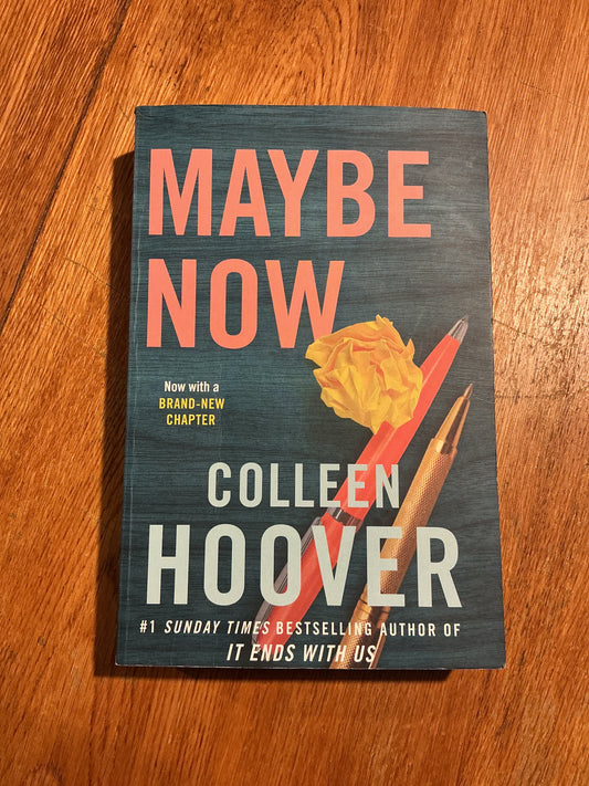 Maybe now. Colleen Hoover. 2022.
