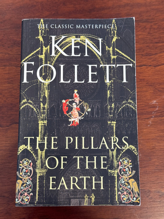 Pillars of the earth. Ken Follett.