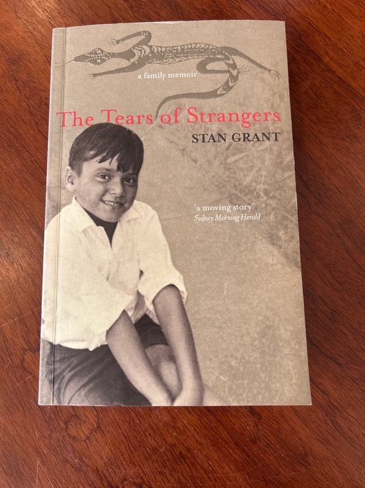 Tears of strangers. Stan Grant. 2004.