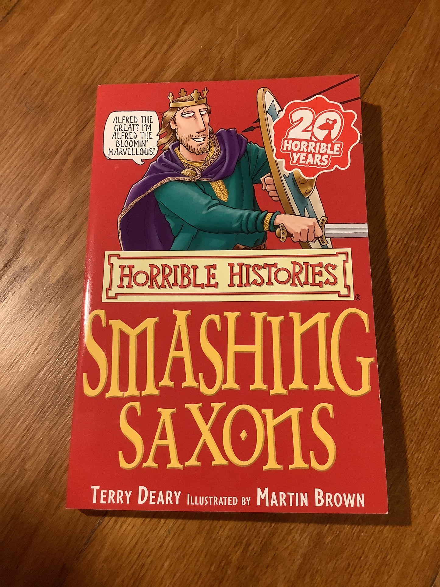 Smashing Saxons. Terry Deary. 2007.