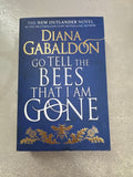 Go tell the bees that I am gone. Diana Gabaldon. 2021.