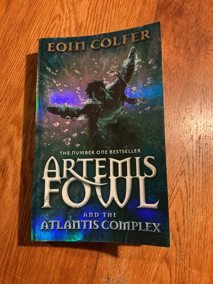 Artemis Fowl and the Atlantis complex. Eoin Colfer. 2010.
