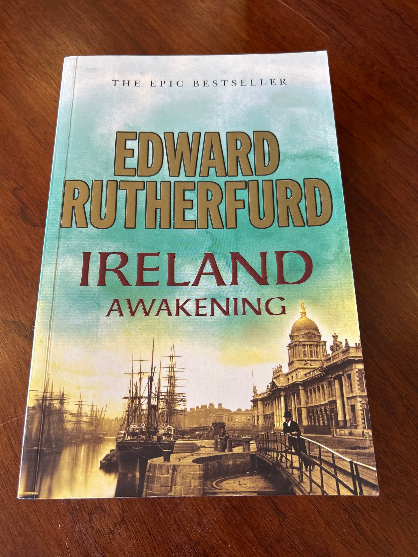 Ireland awakening. Edward Rutherfurd. 2006.