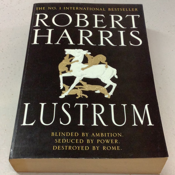 Lustrum. Robert Harris. 2009.